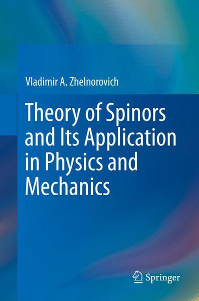 Produktbild: Theory of Spinors and Its Application in Physics and Mechanics