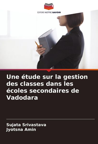 Produktbild: Une &eacute;tude sur la gestion des classes dans les &eacute;coles secondaires de Vadodara