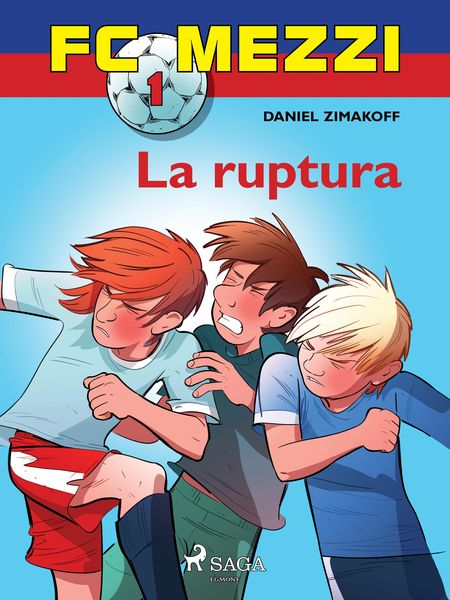 Produktbild: FC Mezzi 1: La ruptura