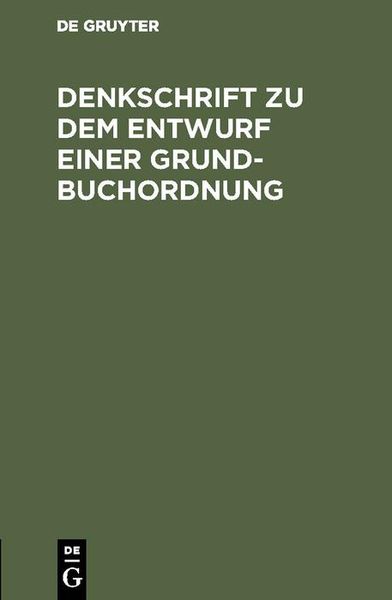 Produktbild: Denkschrift zu dem Entwurf einer Grundbuchordnung