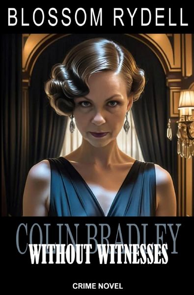 Produktbild: Colin Bradley - Without Witnesses