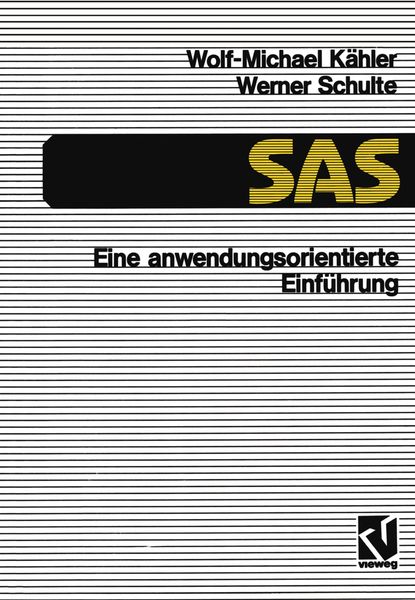 Produktbild: SAS &mdash; Eine anwendungs-orientierte Einf&uuml;hrung