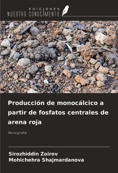 Produktbild: Producci&oacute;n de monoc&aacute;lcico a partir de fosfatos centrales de arena roja