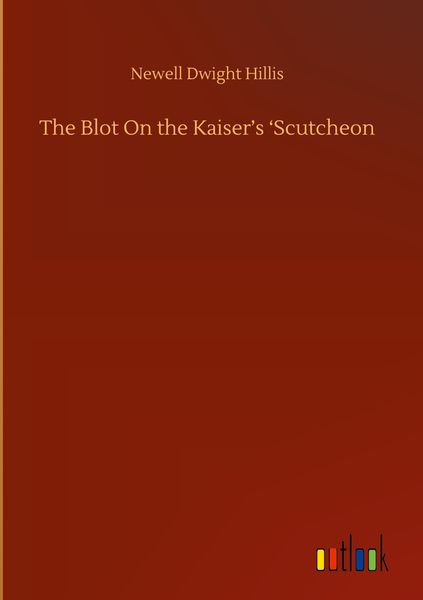 Produktbild: The Blot On the Kaiser's 'Scutcheon