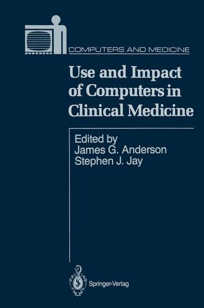 Produktbild: ANDERSON JAMES G.: Use and Impact of Computers in Clinical
