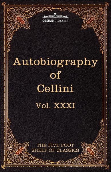 Produktbild: The Autobiography of Benvenuto Cellini