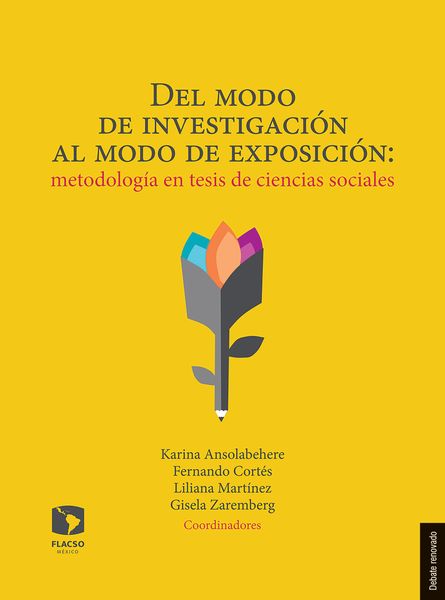 Produktbild: Del modo de investigaci&oacute;n al modo de exposici&oacute;n: Metodolog&iacute;a en tesis de ciencias sociales