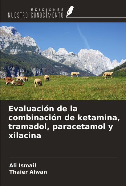 Produktbild: Evaluaci&oacute;n de la combinaci&oacute;n de ketamina, tramadol, paracetamol y xilacina