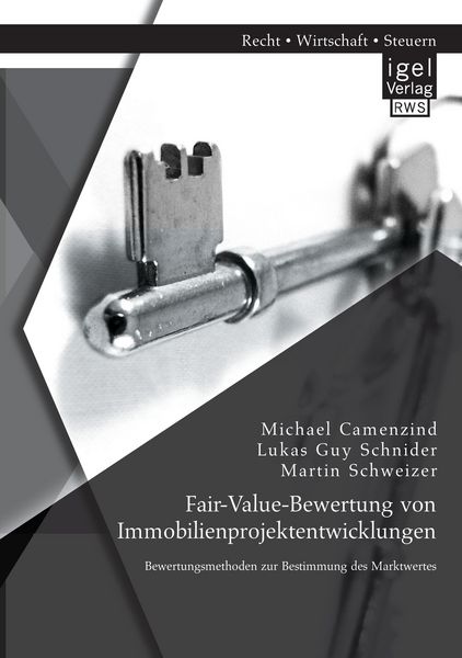 Produktbild: Fair-Value-Bewertung von Immobilienprojektentwicklungen: Bewertungsmethoden zur Bestimmung des Marktwertes