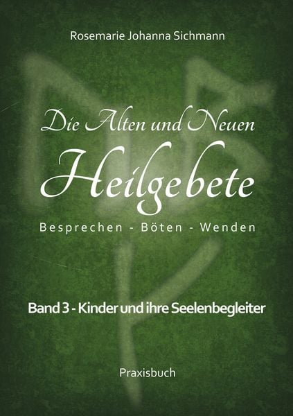 Produktbild: Die Alten und Neuen Heilgebete