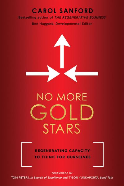 No More Gold Stars: Regenerating Capacity to Think for Ourselves