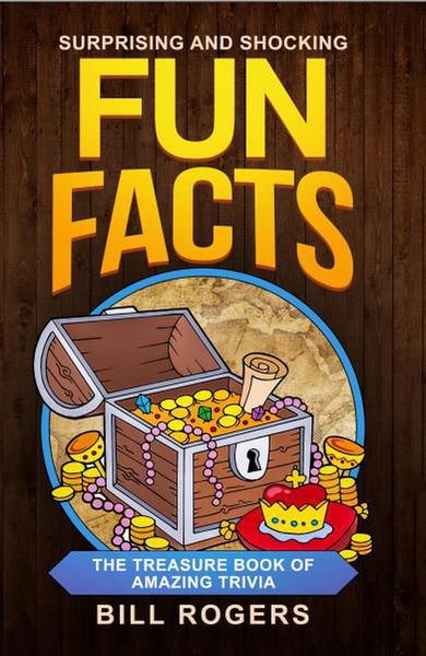 Produktbild: Surprising and Shocking Fun Facts: The Treasure Book of Amazing Trivia (Trivia Books, Games and Quizzes, #1)