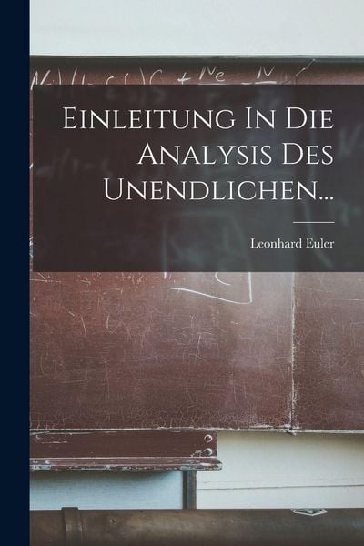 Produktbild: Einleitung In Die Analysis Des Unendlichen...