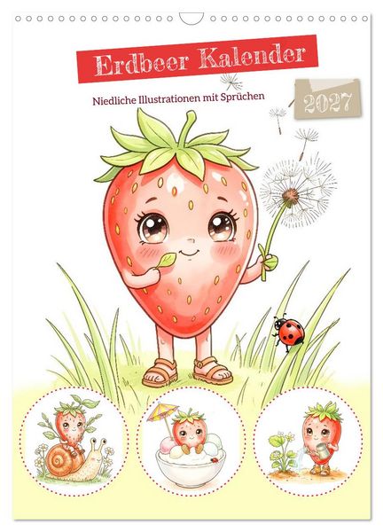 Produktbild: Erdbeer Kalender - Niedliche Illustrationen mit Spr&uuml;chen (Wandkalender 2027 DIN A3 hoch), CALVENDO Monatskalender