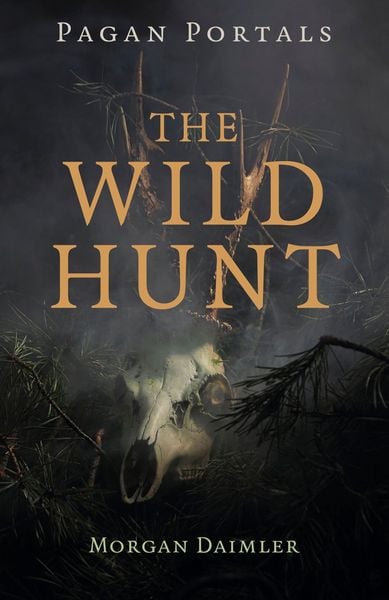 Produktbild: Pagan Portals - The Wild Hunt