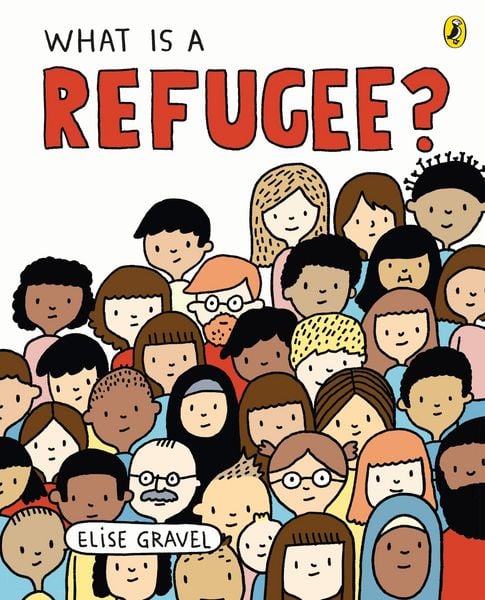 What Is A Refugee?, Taschenbuch von Elise Gravel, Penguin Books Ltd, 978-0-241-42323-3