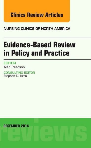 Produktbild: Evidence-Based Review in Policy and Practice, an Issue of Nursing Clinics