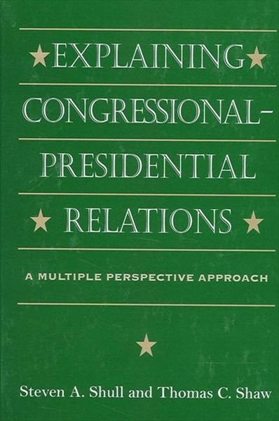 Produktbild: Explaining Congressional-Presidential Relations