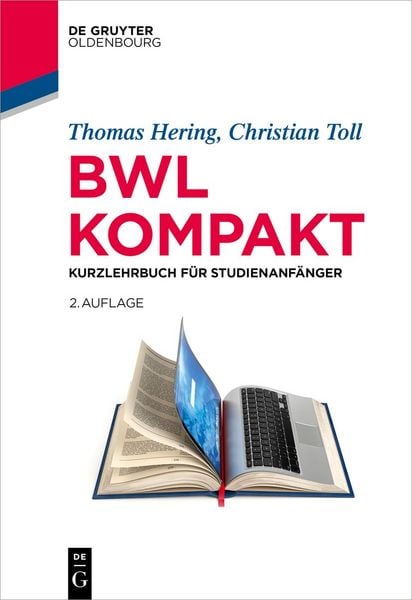 BWL kompakt, Taschenbuch von Thomas Hering,Christian Toll, De Gruyter Oldenbourg, 978-3-11-914530-5