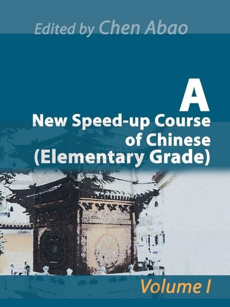 Produktbild: A New Speed-Up Course of Chinese (Elementary Grade)