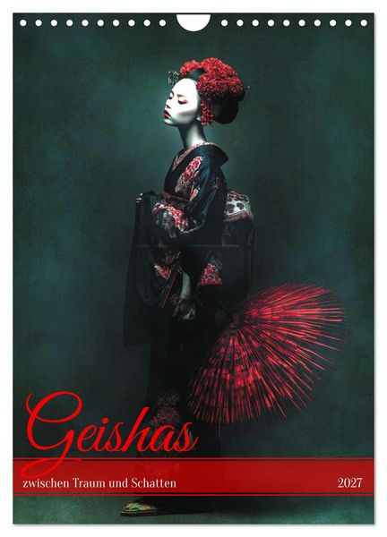 Geishas zwischen Traum und Schatten (Wandkalender 2027 DIN A4 hoch), CALVENDO Monatskalender