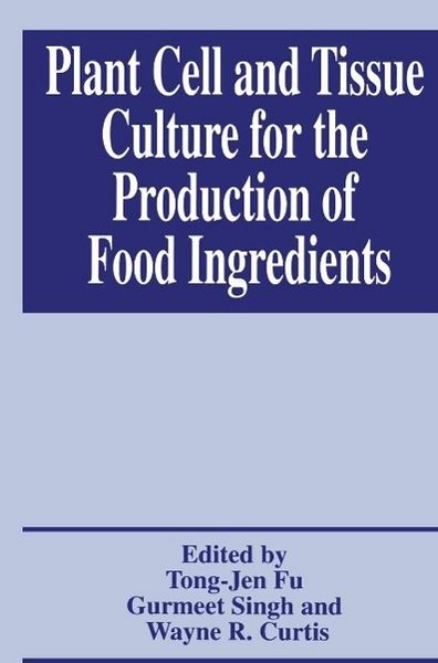 Produktbild: Plant Cell and Tissue Culture for the Production of Food Ingredients