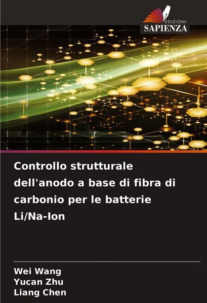 Produktbild: Controllo strutturale dell'anodo a base di fibra di carbonio per le batterie Li/Na-Ion