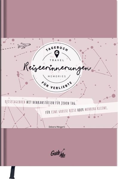 GuideMe Reisetagebuch Travel Memories „Für Verliebte“, Taschenbuch von Debora Messerli, Hallwag, 9783828330115