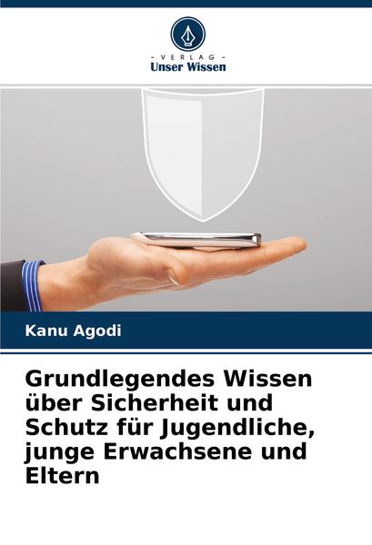 Produktbild: Grundlegendes Wissen &uuml;ber Sicherheit und Schutz f&uuml;r Jugendliche, junge Erwachsene und Eltern