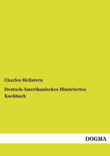 Produktbild: Deutsch-Amerikanisches Illustriertes Kochbuch