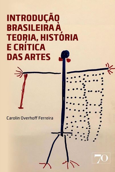 Produktbild: Introdu&ccedil;&atilde;o Brasileira &agrave; Teoria, Hist&oacute;ria e Cr&iacute;tica das Artes