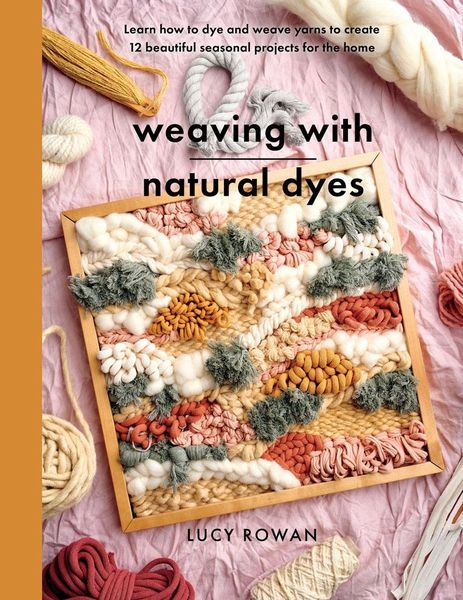 Produktbild: Weaving with Natural Dyes