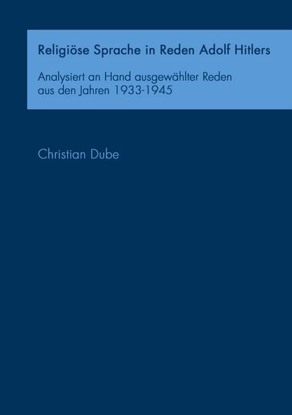 Produktbild: Religi&ouml;se Sprache in Reden Adolf Hitlers