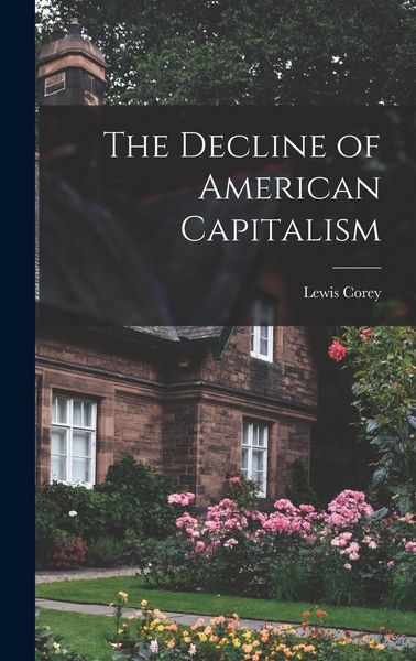 Produktbild: The Decline of American Capitalism