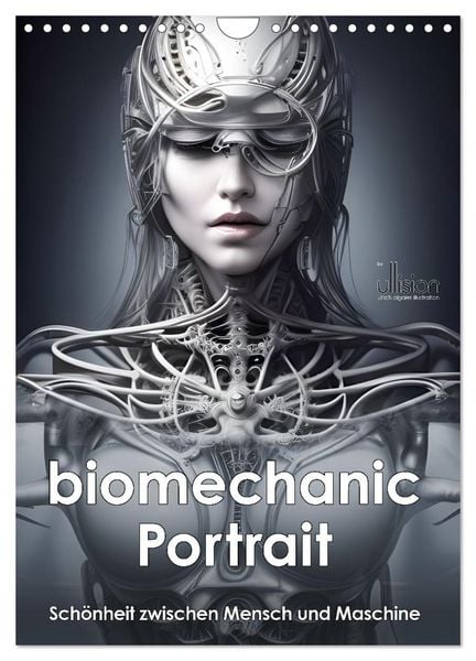 Produktbild: Biomechanic Portrait - Sch&ouml;nheit zwischen Mensch und Maschine (Wandkalender 2026 DIN A4 hoch), CALVENDO Monatskalender