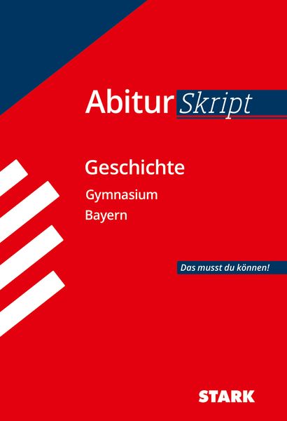 AbiturSkript Geschichte Bayern
