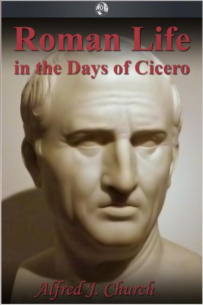 Produktbild: Roman Life in the Days of Cicero