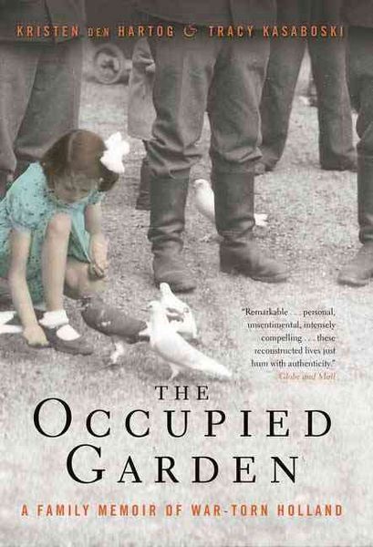 Produktbild: The Occupied Garden: A Family Memoir of War-Torn Holland