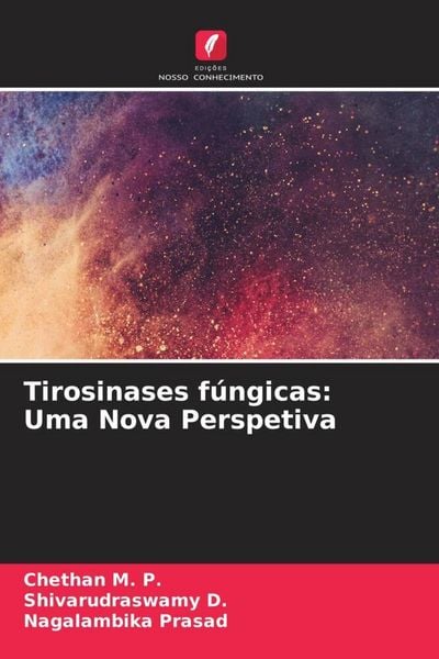 Produktbild: Tirosinases f&uacute;ngicas: Uma Nova Perspetiva