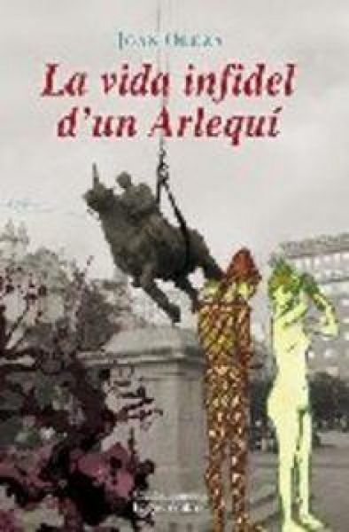 Produktbild: La vida infidel d'un arlequ&iacute;