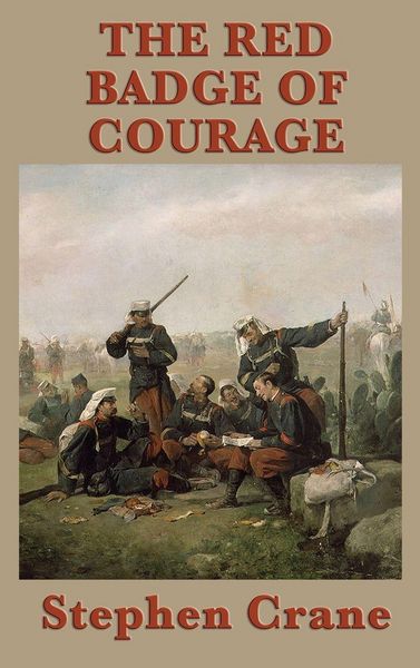 Produktbild: The Red Badge of Courage - A Classic Novel of War, Fear, and the Search for Courage
