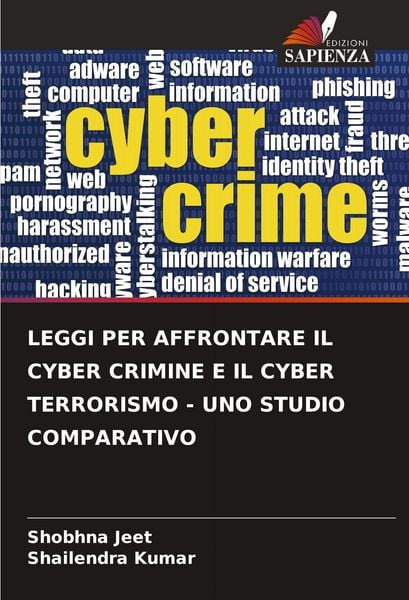 Produktbild: LEGGI PER AFFRONTARE IL CYBER CRIMINE E IL CYBER TERRORISMO - UNO STUDIO COMPARATIVO