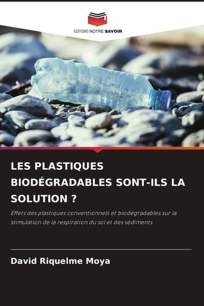 Produktbild: Les Plastiques Biod&eacute;gradables Sont-Ils La Solution ?