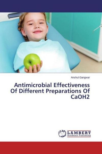 Produktbild: Gangwar, A: Antimicrobial Effectiveness Of Different Prepara