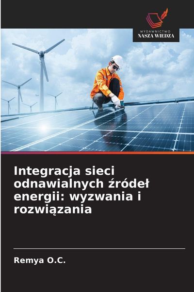 Produktbild: Integracja sieci odnawialnych &iquest;r&oacute;de&iquest; energii: wyzwania i rozwi&iquest;zania