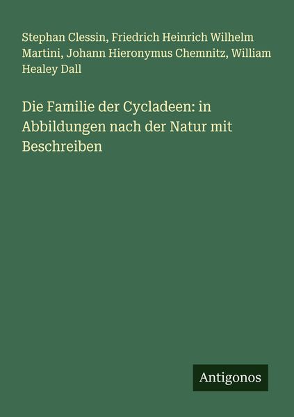 Produktbild: Die Familie der Cycladeen: in Abbildungen nach der Natur mit Beschreiben