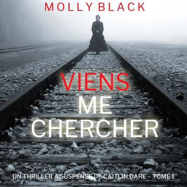Produktbild: Viens Me Chercher (Un Thriller &agrave; Suspense de Caitlin Dare &ndash; Tome 1)