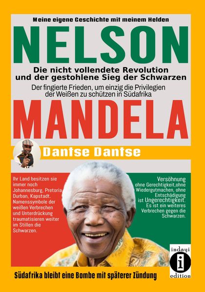 Produktbild: Nelson Mandela - die nicht vollendete Revolution und der gestohlene Sieg der Schwarzen