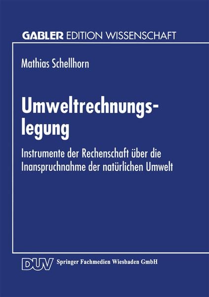 Umweltrechnungslegung, Taschenbuch von Matthias Schellhorn, Deutscher Universitätsverlag, 9783824461653