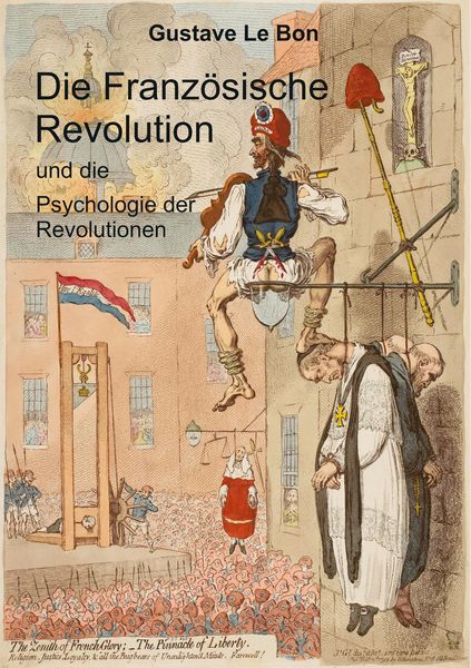 Produktbild: Die Franz&ouml;sische Revolution und die Psychologie der Revolutionen